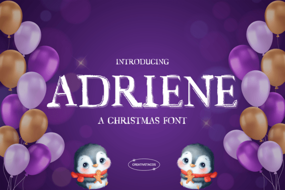 Adriene: A Practical Guide to Using The Adriene Christmas Font in Holiday Design