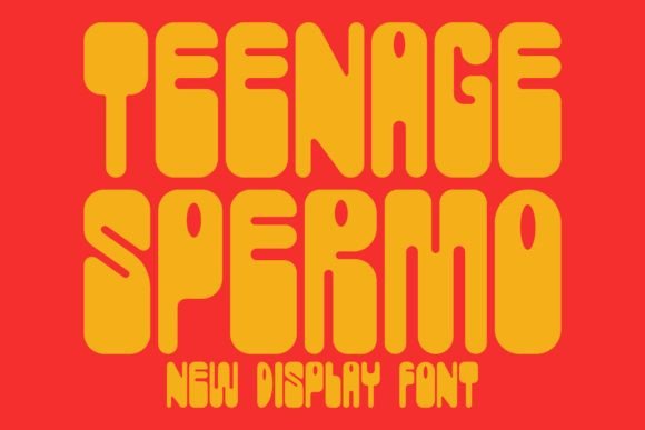 Teenage Spermo: Evaluating a Bold Display Font for Modern Design Projects